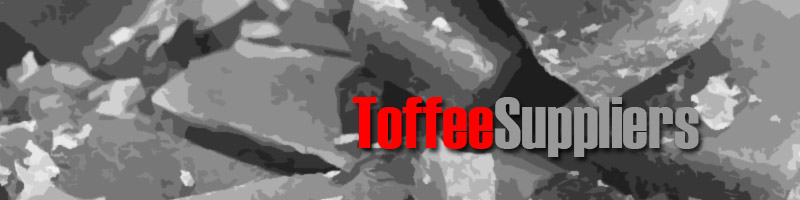 Toffee Wholesale Suppliers